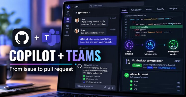 GitHub Copilot in Microsoft Teams: Fix Issues and Create Pull Requests
