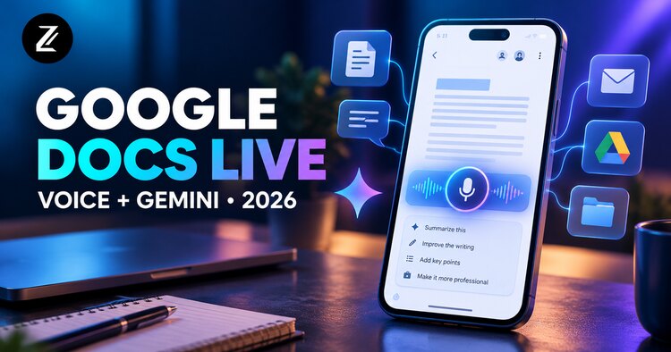 Google Docs Live: Create Documents with Voice and Gemini in 2026