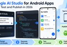 Google AI Studio for Android Apps: Build, Test and Publish in 2026