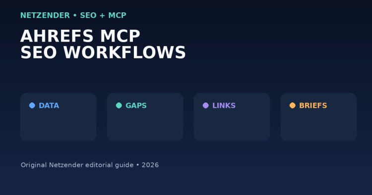 Ahrefs MCP for SEO: 15 Practical Workflows for AI-Assisted Analysis