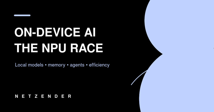 On-Device AI in 2026: Why NPUs Are Becoming the New Battleground